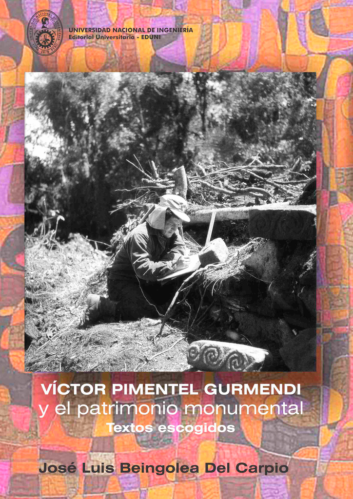 VÍCTOR PIMENTEL GURMENDI Y EL PATRIMONIO MONUMENTAL