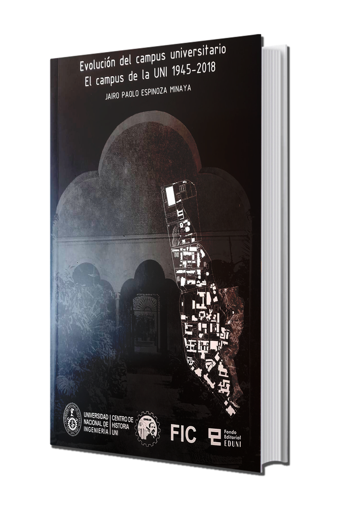 Evolución del campus universitario - El campus de la UNI 1945-2018