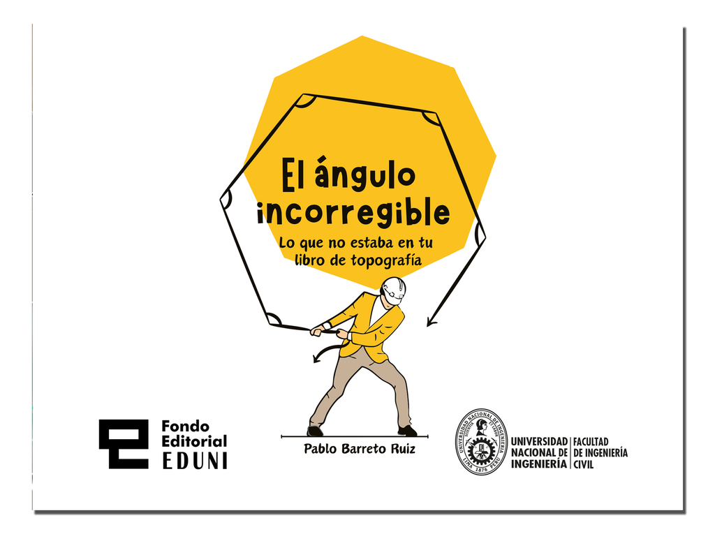 El ángulo incorregible - Lo que no estaba en tu libro de topografía