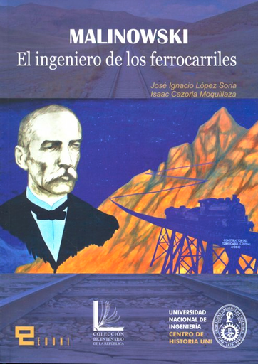 MALINOWSKI - EL INGENIERO DE LOS FERROCARRILES