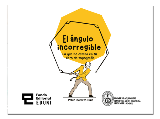 El ángulo incorregible - Lo que no estaba en tu libro de topografía