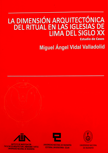 LA DIMENSIÓN ARQUITECTÓNICA DEL RITUAL EN LAS IGLESIAS DE LIMA DEL SIGLO XX